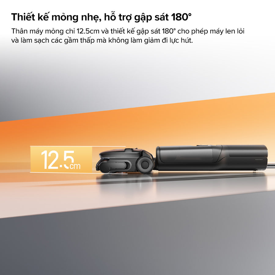 Thiết kế mỏng nhẹ, hỗ trợ gập sát 180° - Roborock F25 Ultra
