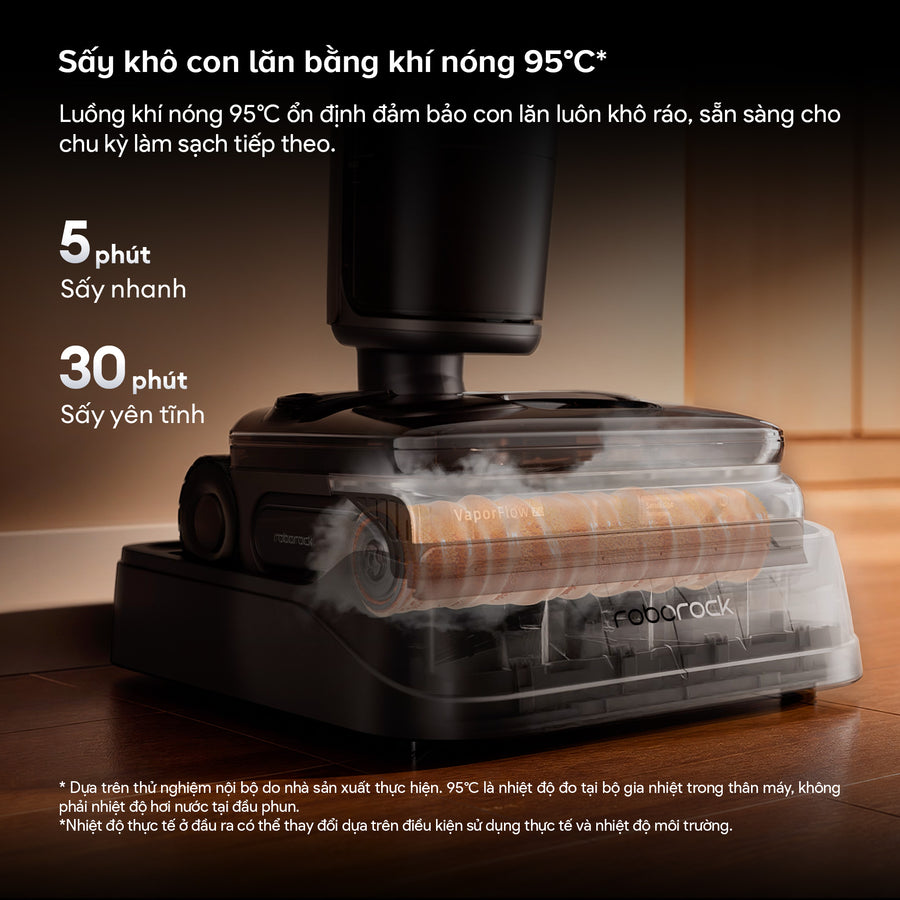 Sấy khô con lăn bằng khí nóng 95°C* - Roborock F25 Ultra Steam Gen 2