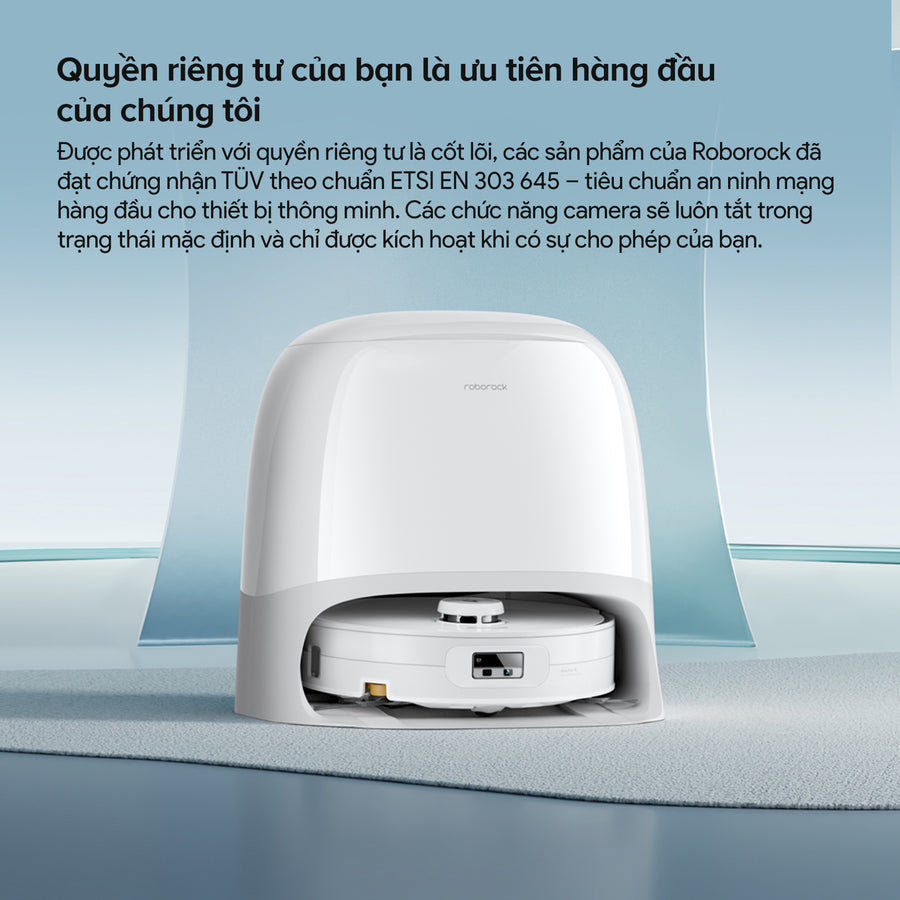 Quyền riêng tư của bạn là ưu tiên hàng đầu của chúng tôi - Roborock Qrevo Curv 2 Flow