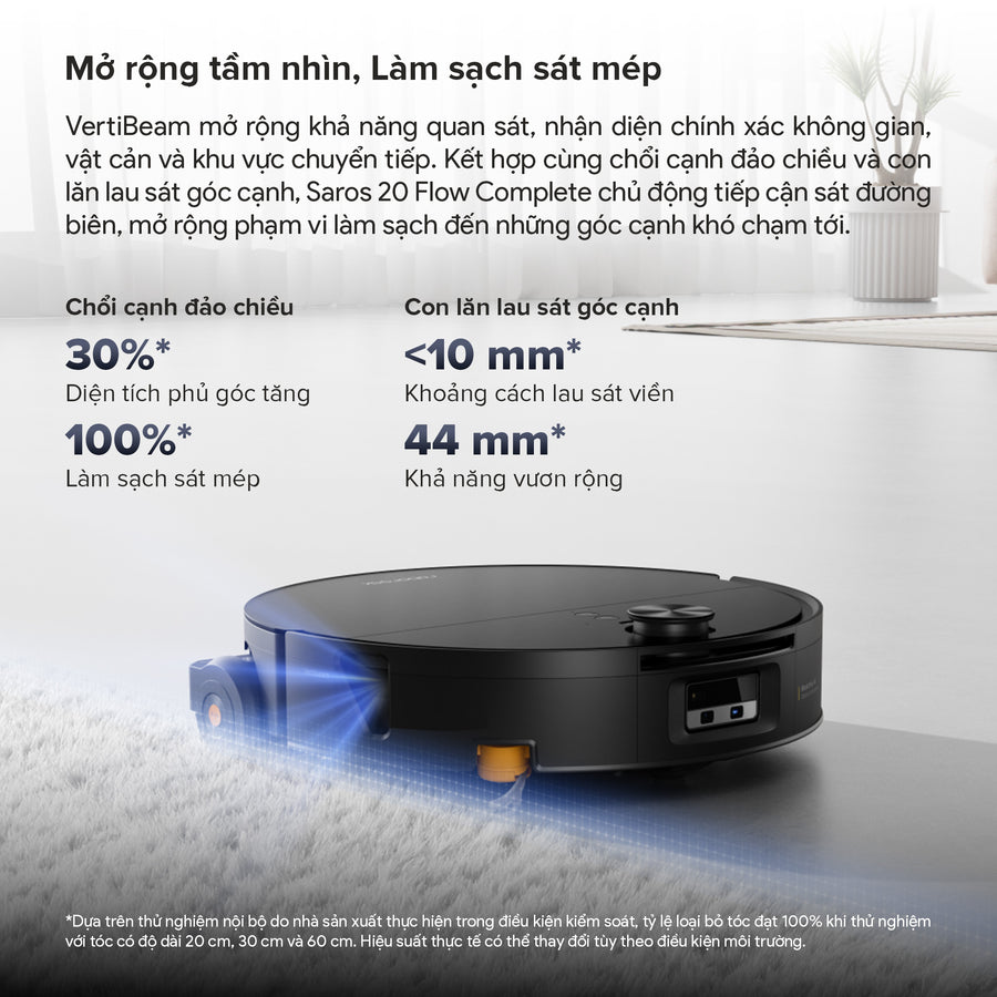 Mở rộng tầm nhìn. Làm sạch sát mép - Roborock Saros 20 Flow Complete